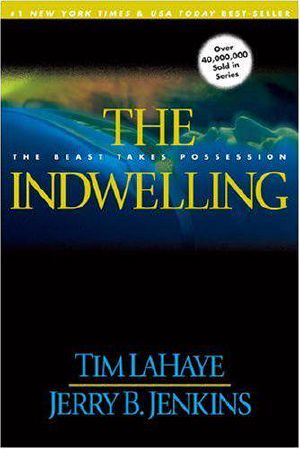 [Left Behind 07] • The indwelling · the beast takes possession